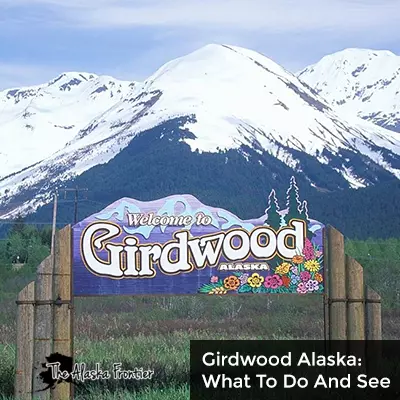 Girdwood Alaska What To Do And See