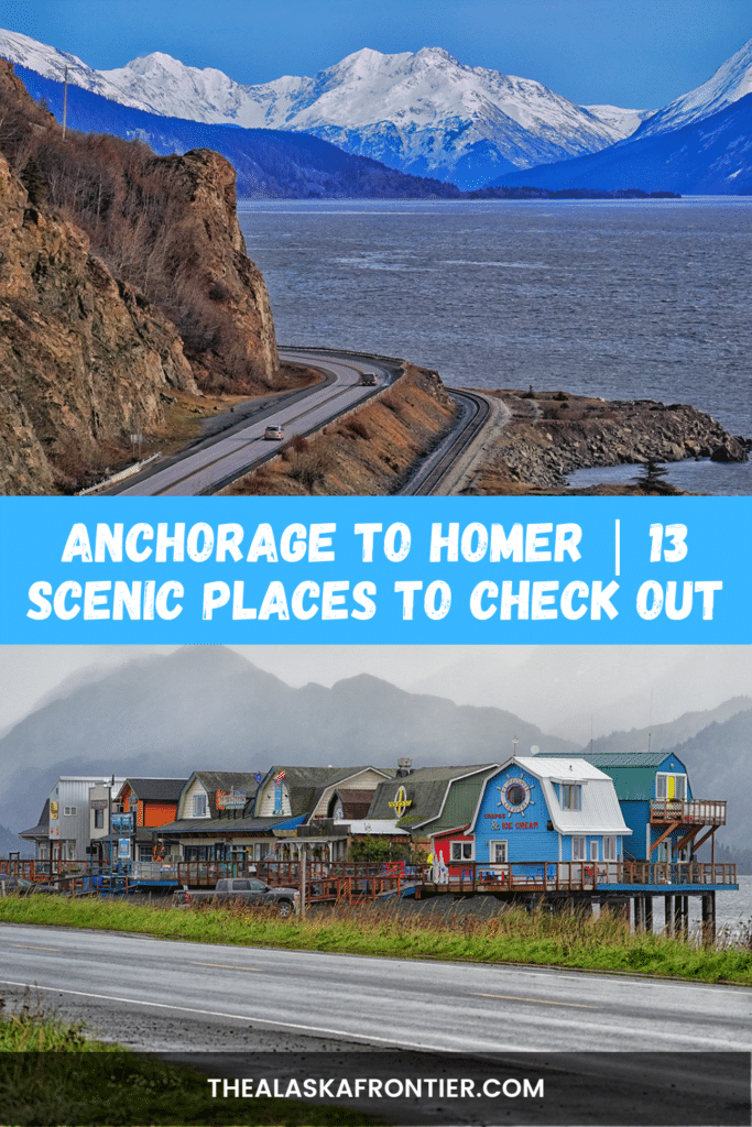 A Drive From Anchorage To Homer Scenic Stops