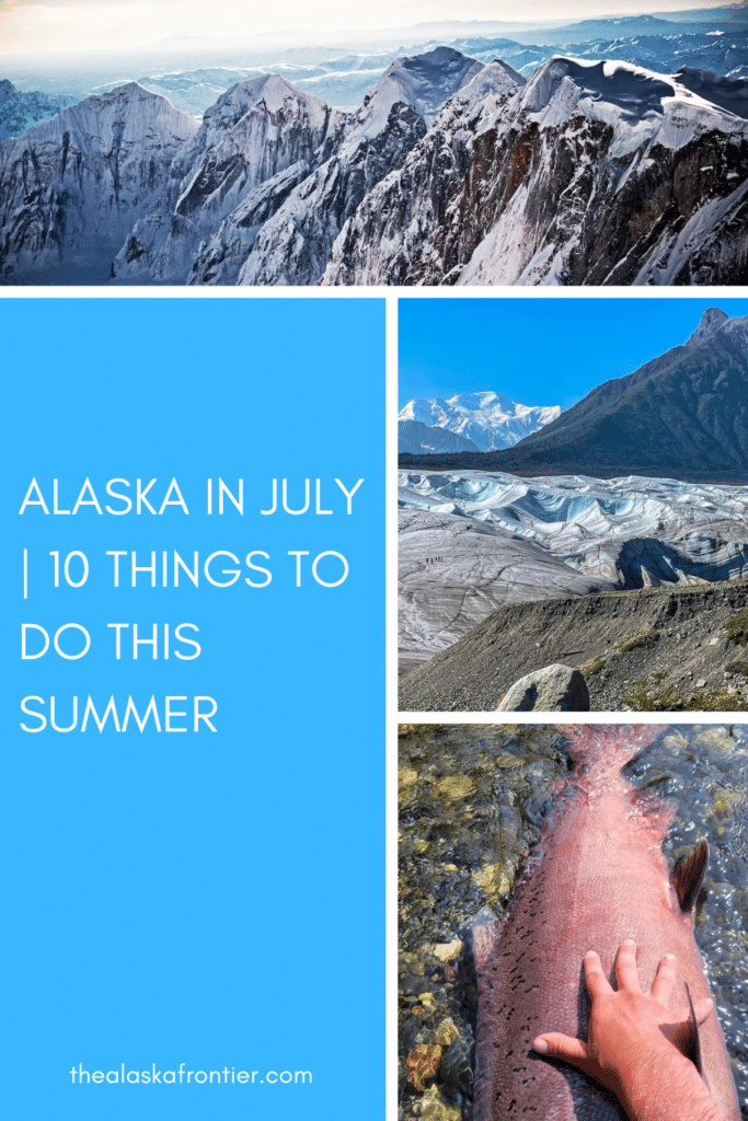 trips to alaska in july