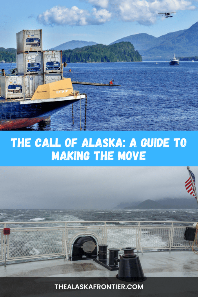 The Call of Alaska - A Guide To Making The Move